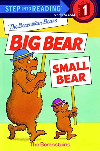 The Berenstain Bears' Big Bear, Small Bear (Step-Into-Reading, Step 1)