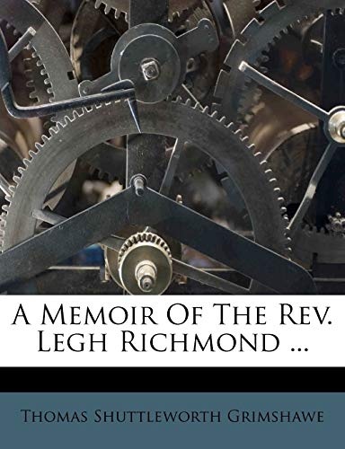 A Memoir Of The Rev. Legh Richmond ...