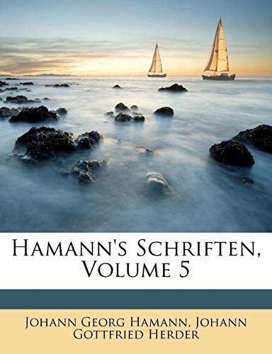 Hamann's Schriften, Volume 5 (German Edition)