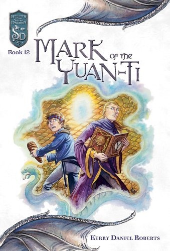 Mark of the Yuan-ti (Knights of the Silver Dragon)