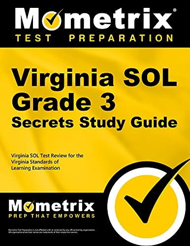 Virginia SOL Grade 3 Secrets Study Guide: Virginia SOL Test Review for the Virginia Standards of Learning Examination (Mometrix Secrets Study Guides)