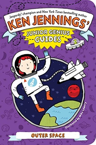 Outer Space (Ken Jenningsâ Junior Genius Guides)