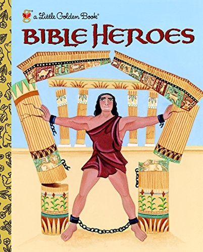 Bible Heroes (Little Golden Book)