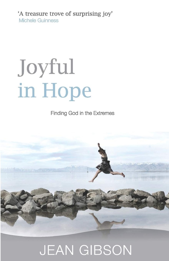 Joyful in Hope: Finding God in the Extremes
