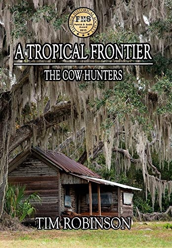 A Tropical Frontier: The Cow Hunters (4)