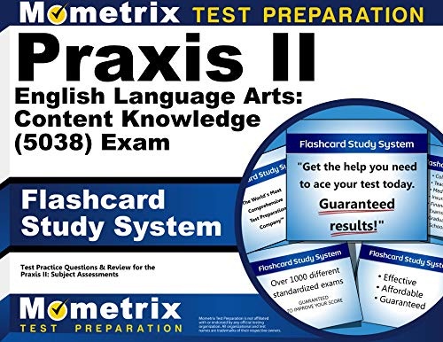 Praxis II English Language Arts: Content Knowledge (5038) Exam Flashcard Study System: Praxis II Test Practice Questions & Review for the Praxis II: Subject Assessments (Cards)