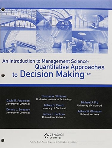Bundle: An Introduction to Management Science: Quantitative Approaches to Decision Making, 14th + CengageNOW, 1 term (6 months) Printed Access Card