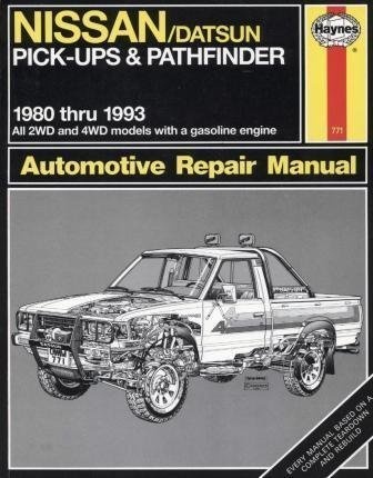 Nissan/Datsun Pick-Ups and Pathfinder, 1980-1993 (Haynes Automotive Manuals, 771)