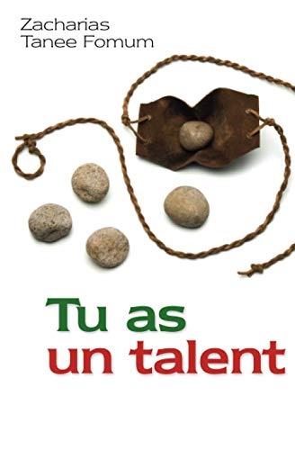 Tu As un Talent (Aides Pratiques Pour les Vainqueurs) (French Edition)