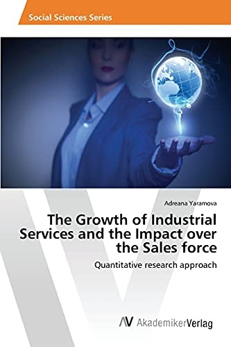 The Growth of Industrial Services and the Impact over the Sales force