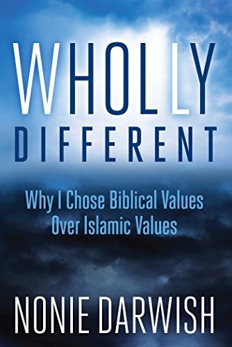 Wholly Different: Why I Chose Biblical Values Over Islamic Values