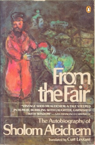 From the Fair: The Autobiography of Sholom Aleichem