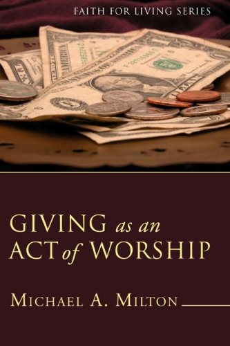 Giving as an Act of Worship (Stapled Booklet) (Faith for Living)