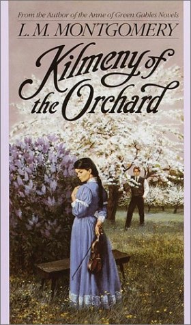 Kilmeny of the Orchard (L.M. Montgomery Books)
