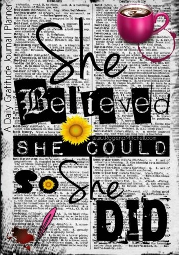 She Believed She Could So She Did - A Daily Gratitude Journal | Planner