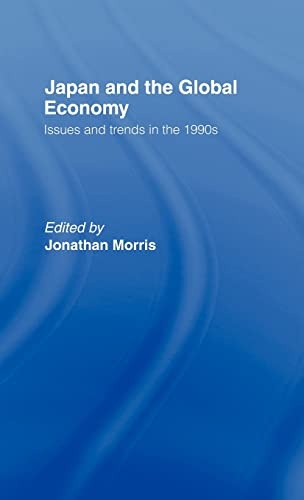 Japan and the Global Economy: Issues and Trends in the 1990s