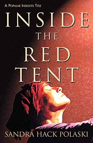 Inside the Red Tent (POPULAR INSIGHTS SERIES)
