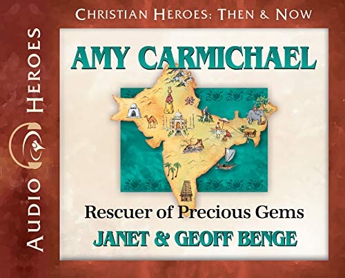 Amy Carmichael Audiobook: Rescuer of Precious Gems (Christian Heroes: Then & Now) Audio CD - Audiobook, CD