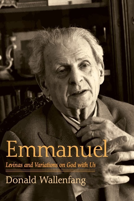 Emmanuel: Levinas and Variations on God with Us