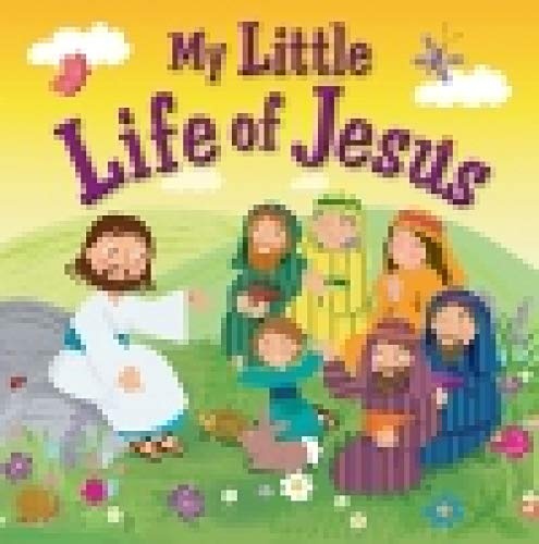 My Little Life of Jesus (My Little Bible)