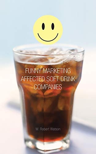 Funny Marketing Affected Soft Drink Companies