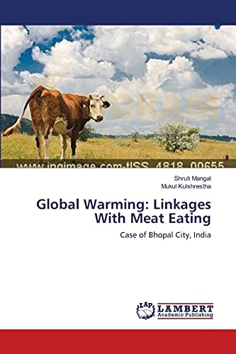Global Warming: Linkages With Meat Eating: Case of Bhopal City, India