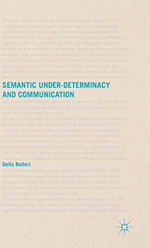 Semantic Under-determinacy and Communication