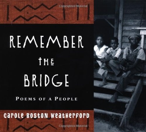 Remember the Bridge: Poems of a People