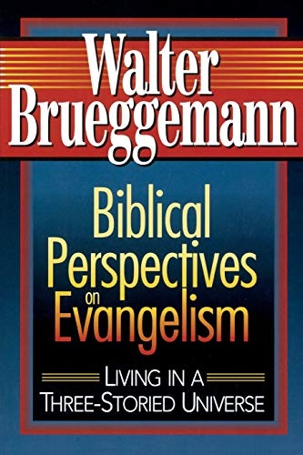 Biblical Perspectives on Evangelism: Living in a Three-Storied Universe