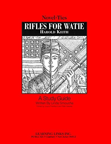 Rifles for Watie: Novel-Ties Study Guide