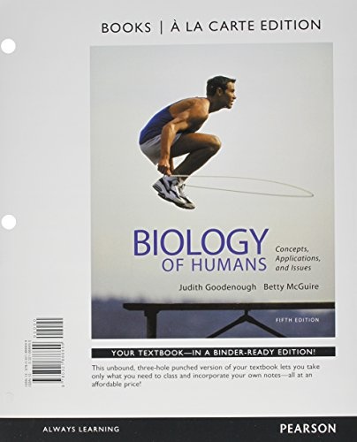 Biology of Humans: Concepts, Applications, and Issues, Books a la Carte Plus MasteringBiology with eText -- Access Card Package (5th Edition)