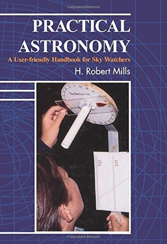Practical Astronomy: A User-Friendly Handbook for Skywatchers