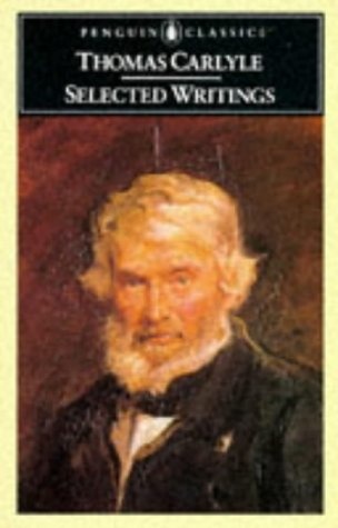 Carlyle: Selected Writings (Penguin Classics)