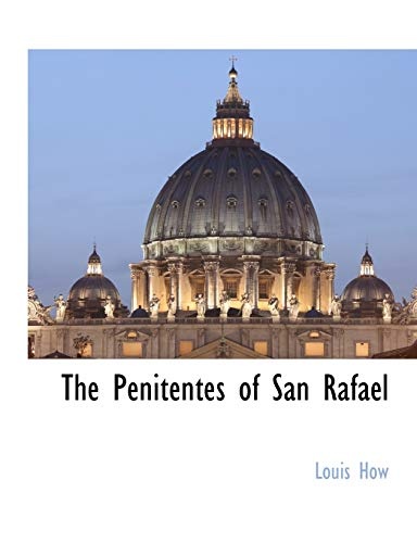 The Penitentes of San Rafael