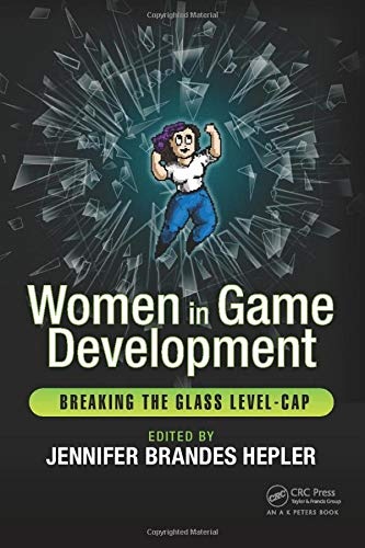 Women in Game Development: Breaking the Glass Level-Cap
