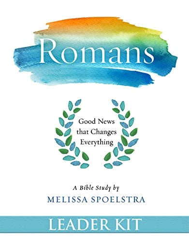 Romans - Women's Bible Study Leader Kit: Good News that Changes Everything