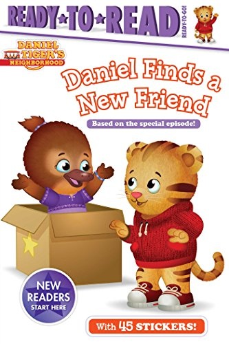Daniel Finds a New Friend: Ready-to-Read Ready-to-Go! (Daniel Tiger's Neighborhood)