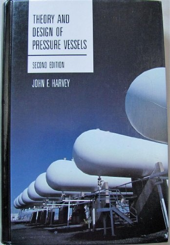Theory and Design of Pressure Vessels