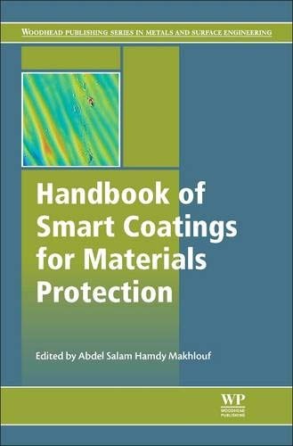 Handbook of Smart Coatings for Materials Protection (Woodhead Publishing Series in Metals and Surface Engineering)