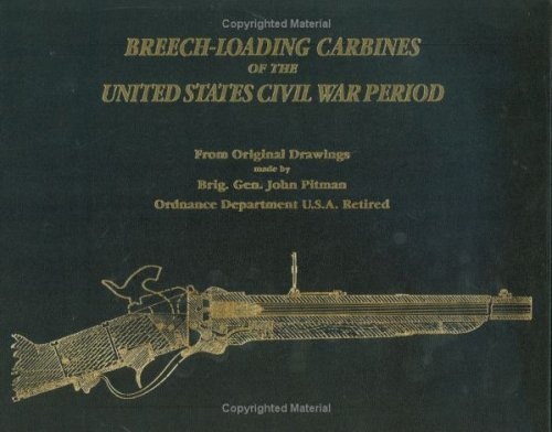Breech-loading Carbines of the United States Civil War Period