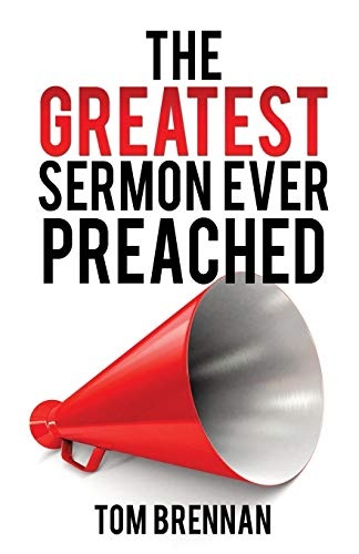 The Greatest Sermon Ever Preached