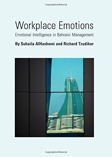 Workplace Emotions: Emotional Intelligence in Bahraini Management