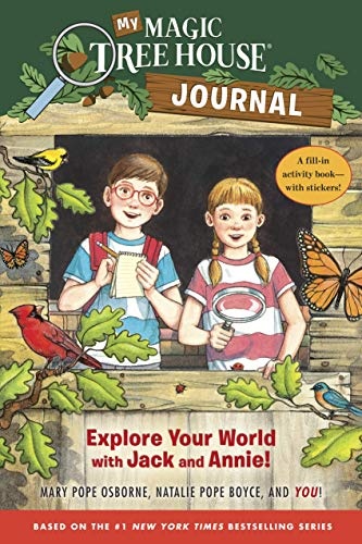 My Magic Tree House Journal: Explore Your World with Jack and Annie! A Fill-In Activity Book with Stickers! (Magic Tree House (R))