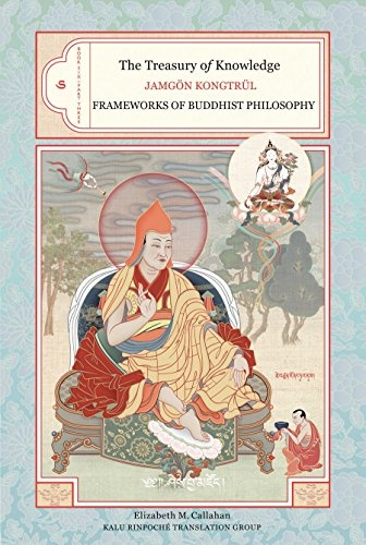 The Treasury of Knowledge: Book Six, Part Three: Frameworks Of Buddhist Philosophy
