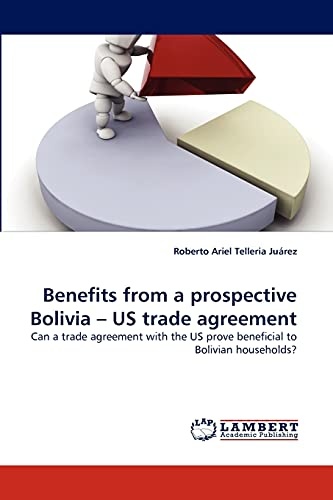 Benefits from a prospective Bolivia ? US trade agreement: Can a trade agreement with the US prove beneficial to Bolivian households?