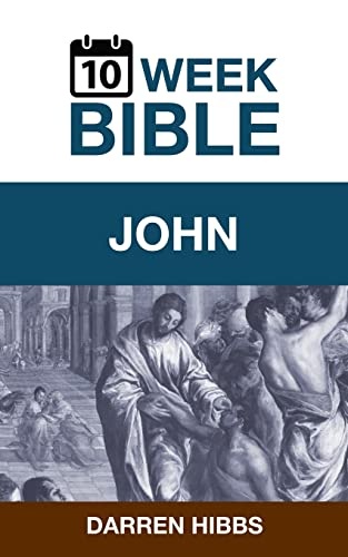 John: A 10 Week Bible Study