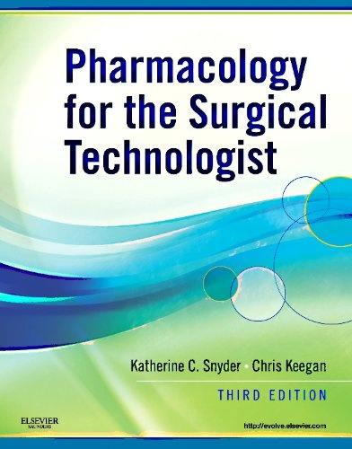 Pharmacology for the Surgical Technologist, 3rd Edition
