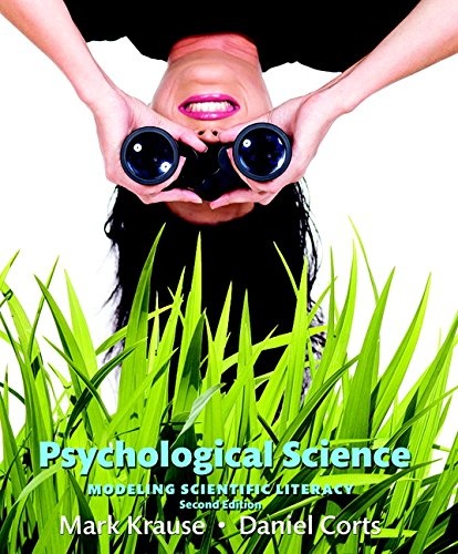 Psychological Science: Modeling Scientific Literacy (2nd Edition)
