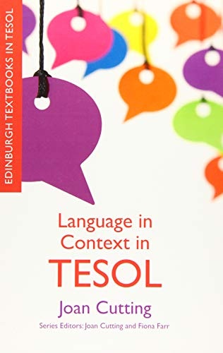 Language in Context in TESOL (Edinburgh Textbooks in TESOL EUP)