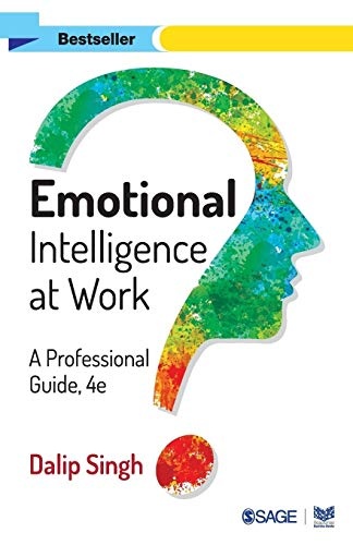 Emotional Intelligence at Work: A Professional Guide